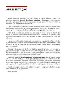 Agora, você tem em mãos sua maior aliada na preparação para concursos 
públicos! A apostila História Geral e do Brasil para C