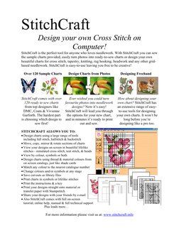 StitchCraft 
Design your own Cross Stitch on 
Computer! 
StitchCraft is the perfect tool for anyone who loves needlework. Wit