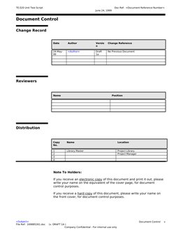 TE.020 Unit Test Script
Document Control
Change Record
1
Date
Author
Versio
n
Change Reference
24-May-
99
<Author>
Draft
1a