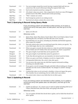 Functional:
1.11
You can navigate around the record, leaving a required field null, but you
cannot leave the record withou