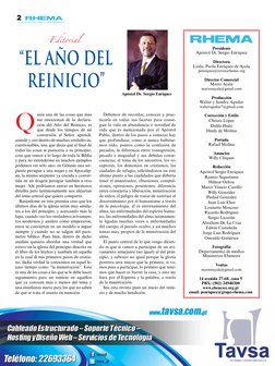 2
Editorial
“El aÑO DEL 
REINICIO”
uizá una de las cosas que más 
me emocionan de la declara-
ción del Año del Reinicio, es