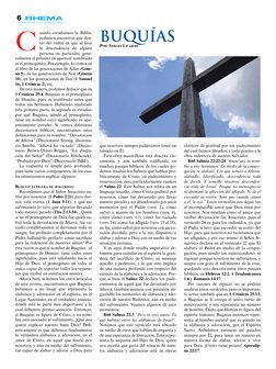 6
uando estudiamos la Biblia, 
podemos encontrar que den-
tro del orden en que se lista 
la descendencia de alguna 
persona e