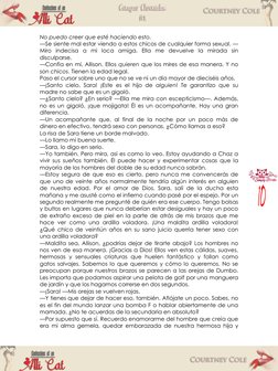 No puedo creer que esté haciendo esto. 
—Se siente mal estar viendo a estos chicos de cualquier forma sexual. —
Miro indecisa