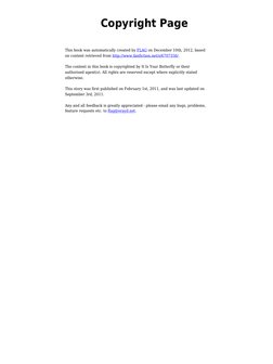 Copyright Page
This book was automatically created by FLAG (http://www.flagfic.com/) on December 10th, 2012, based
on content