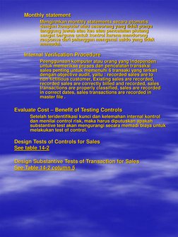 Monthly statement 
 
Mengirmkan monthly statements secara otomatis 
dengan komputer atau seseorang yang tidak punya 
tanggung