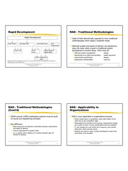 Prototyping and Rapid Application 
Development (RAD)
9
Rapid Development 
Rapid Development
Small Teams
Reusable parts
Automa
