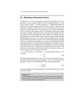 36
THE WAVE EQUATION AS APPLIED TO ROD PUMPING
2.2
Modeling of Downhole Friction
In Equation 2.1, friction along the rod stri