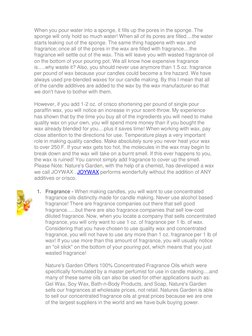 When you pour water into a sponge, it fills up the pores in the sponge. The 
sponge will only hold so much water! When all of