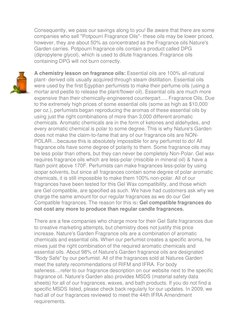 Consequently, we pass our savings along to you! Be aware that there are some 
companies who sell "Potpourri Fragrance Oils"-