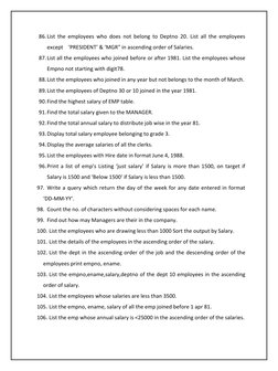 86. List the employees who does not belong to Deptno 20. List all the employees 
except    ‘PRESIDENT’ & ‘MGR” in ascending o