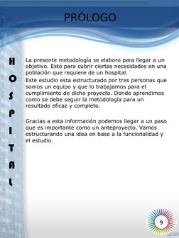 La presente metodología se elaboro para llegar a un 
objetivo. Esto para cubrir ciertas necesidades en una 
población que req