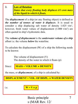 Basic principle
s (MAR Rev. 12/
7
2.
Law of flotation
States that every floating body displaces it’s own mass 
of the liquid