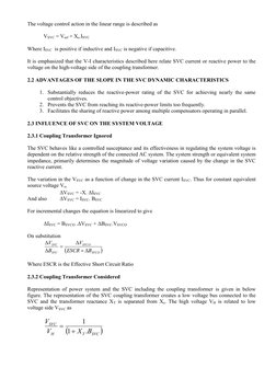 The voltage control action in the linear range is described as  
 
 
VSVC = Vref + Xs.ISVC 
 
Where ISVC  is positive if in