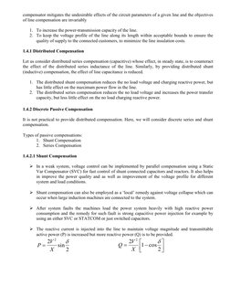 compensator mitigates the undesirable effects of the circuit parameters of a given line and the objectives 
of line compensat