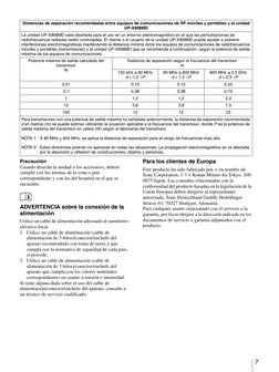 7
Precaución
Cuando deseche la unidad o los accesorios, deberá 
cumplir con las normas de la zona o país 
correspondiente y c
