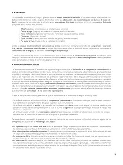 2. CONTENIDOS
Los contenidos propuestos en Colega 1 giran en torno al mundo experiencial del niño. Se han seleccionado y secu