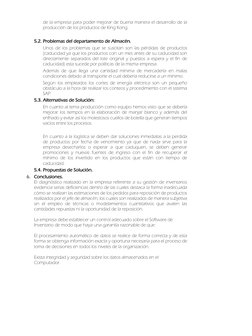 de la empresa para poder mejorar de buena manera el desarrollo de la 
producción de los productos de King Kong. 
 
5.2. Probl