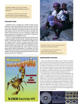 24  
CAPULANAS FALAM
Guardadas nos baús, as capulanas são o símbolo da riqueza que uma 
mulher possui. Foram-lhe oferecidas p