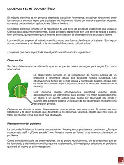 1 
LA CIENCIA Y EL METODO CIENTÍFICO 
 
 
El método científico es un proceso destinado a explicar fenómenos, establecer rel