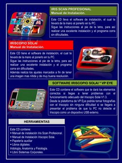 IRIS SCAN PROFESIONAL
Manual de Instalación.
Este CD lleva el software de instalación, el cual te
llevará de la mano al poner
