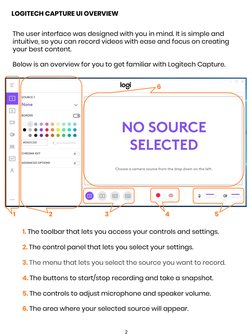 LOGITECH CAPTURE UI OVERVIEW
  
6
1
2
3
4
5
1. The toolbar that lets you access your controls and settings.
2. The control pa
