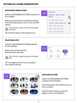 SETTING UP A SCENE COMPOSITION
  
SELECTING A RESOLUTION
Click the RECORDING SETTINGS symbol on 
the toolbar.
Select your pre
