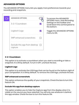 ADVANCED OPTIONS
The ADVANCED OPTIONS menu lets you apply more preferences towards your 
recording and snapshots.  
  
To acc
