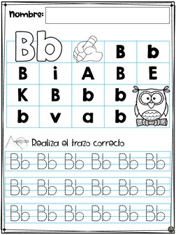 Bb Bb Bb Bb Bb Bb
Bb Bb Bb Bb Bb Bb
Bb Bb Bb Bb Bb Bb
Nombre:
Realiza el trazo correcto
B
b
B
i
A
B
E
K
B
b
b
b
v
a
bBb
