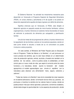 8 
 
El Gobierno Nacional  ha activado los mecanismos necesarios para 
desarrollar en Venezuela el Programa Especial de Segur