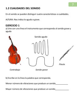 1.2 CUALIDADES DEL SONIDO
En el sonido se pueden distinguir cuatro características o cualidades.
ALTURA: Nos indica lo agudo