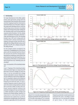 Page 10
Power Research and Development Consultants 
Newsletter
frequency protec'on would operate and 
trip both the units, re