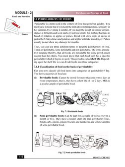 HOME SCIENCE
MODULE - 2
Notes
Purchase and Storage of Food
Foods and Nutrition
 112
7.1 PERISHABILITY OF FOODS
'Perishable' i