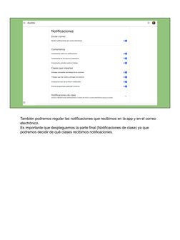 También podremos regular las notificaciones que recibimos en la app y en el correo 
electrónico.
Es importante que despleguem