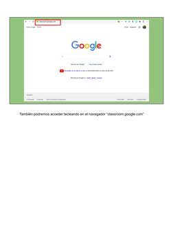 También podremos acceder tecleando en el navegador “classroom.google.com”
