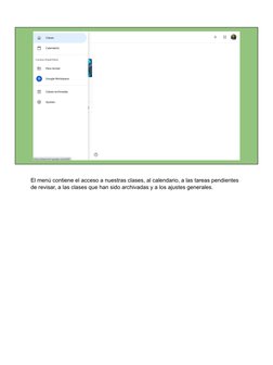 El menú contiene el acceso a nuestras clases, al calendario, a las tareas pendientes 
de revisar, a las clases que han sido a