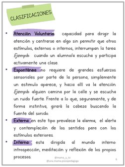 @mama_y_to  
@una.mama.psicopedagoga 
6 CLASIFICACIONES
•
Atención Voluntaria:  capacidad para dirigir la 
atención y centrar