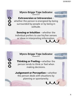 23/08/2021
8
Myers-Briggs Type Indicator
Extraversion or Introversion –
whether the person is energized by being 
surrounded