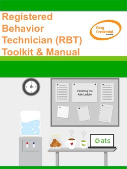 Registered 
Behavior 
Technician (RBT) 
Toolkit & Manual  
