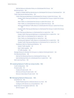 Edit the Resource Allocation Policy on a Distributed Port Group
124
Monitoring Policy
124
Enable or Disable NetFlow Monitorin