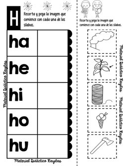 Recorta y pega la imagen que 
comience con cada una de las silabas.
Material Didáctico Rayitas
h
ho
hu
hi
he
ha
Material Didá