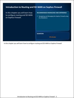 Introduction to Routing and SD-WAN on Sophos Firewall
In this chapter you will learn how 
to configure routing and SD-WAN 
on