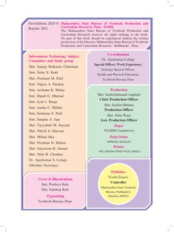 First Edition: 2020
Reprint: 2021
© Maharashtra State Bureau of Textbook Production and
Curriculum Research, Pune- 4110
