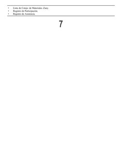 •
Lista de Cotejo de Materiales Zany.
•
Registro de Participación.
•
Registro de Asistencia.
7
