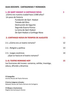 GUIA DOCENTE: CARTAGINESES Y ROMANOS
1.-DE QART HADAST A CARTHAGO NOVA
3
¿Cómo era nuestra ciudad hace 2.000 años?
Un poco de