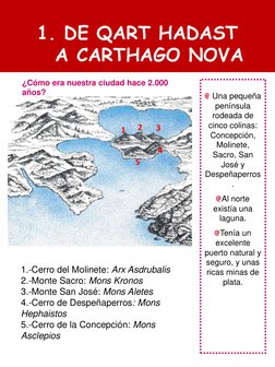 ¿Cómo era nuestra ciudad hace 2.000 
años? 
Una pequeña 
península 
rodeada de 
cinco colinas: 
Concepción, 
Molinete, 
Sacro