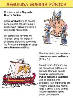 SEGUNDA GUERRA PÚNICA
Comienza así la Segunda 
Guerra Púnica. 
Ahora Aníbal tiene la excusa 
perfecta para atacar Roma y 
des