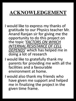 ACKNOWLEDGEMENT
I would like to express my thanks of 
gratitude to our Physics teacher Mr. 
Anand Ranjan sir for giving me th