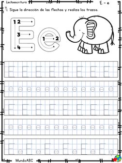 MundoABC
Lectoescritura
E - e 
Sigue la dirección de las flechas y realiza los trazos. 
Ee
e e e e e e e e e e e e
E
e e e e