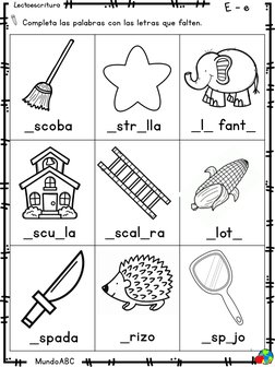 MundoABC
Lectoescritura
E - e
Completa las palabras con las letras que falten. 
_sp_jo
_rizo 
_spada
_scu_la
_scal_ra
_lot_
_