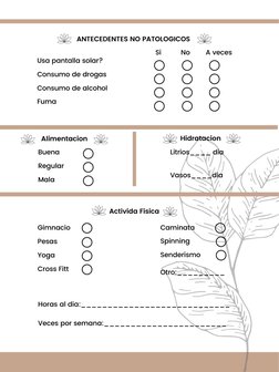 ANTECEDENTES NO PATOLOGICOS 
Usa pantalla solar?
Consumo de drogas
Consumo de alcohol
Fuma
  Si          No        A veces
Hi